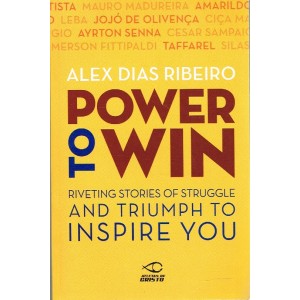Power To Win By Alex Dias Ribeiro